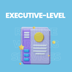Resume Writing Services - Executive Level