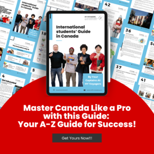 The Ultimate Guide for International Students in Canada for the year 2023 - 2024