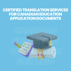 Certified Translation Services for Canadian Education Application Documents